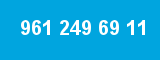 961 249 69 11 961 249 69 11